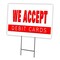 Signmission We Accept Debit Cards Yard & Stake outdoor plastic coroplast window, C-2436 We Accept Debit Cards C-2436 We Accept Debit Cards - alternate 1
